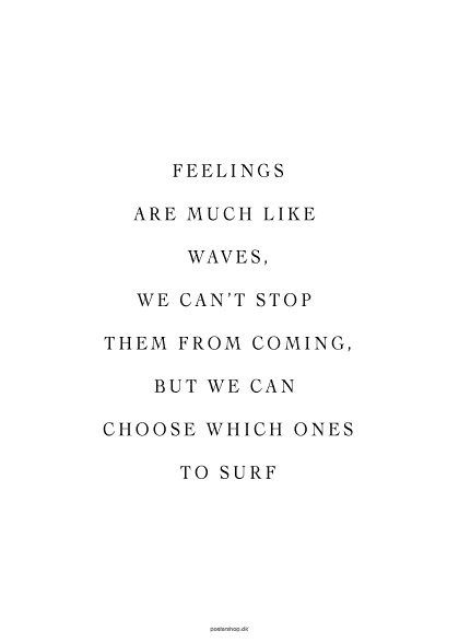 Feelings Are Like Waves – Tekstplakater