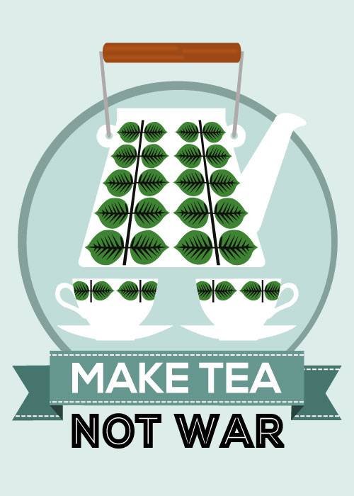 Make Tea Not War