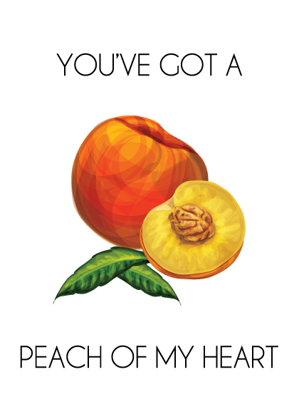 Peach Of My Heart – Typography Posters