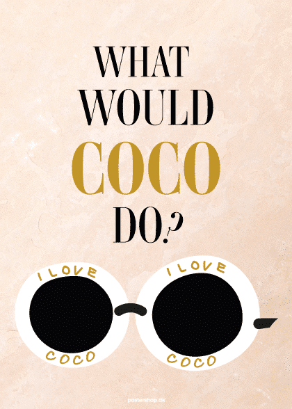 What Would Coco Do – Fashion plakater