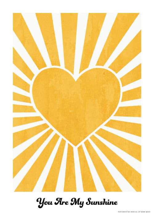 You Are My Sunshine – Tekstplakater